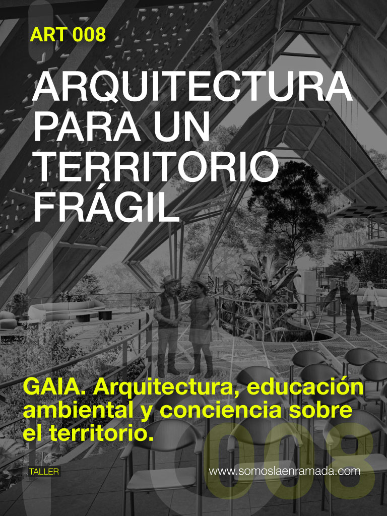 Arquitectura para un territorio frágil